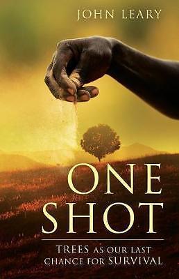 One shot trees our last - one, shot: