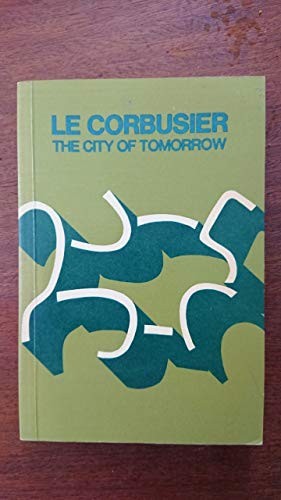Corbusier the city of - the, ?city
