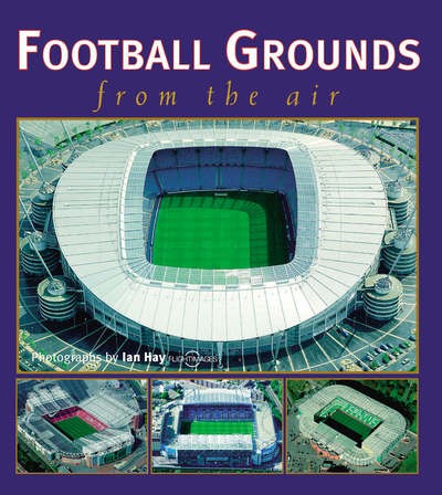 Football grounds from the - , air