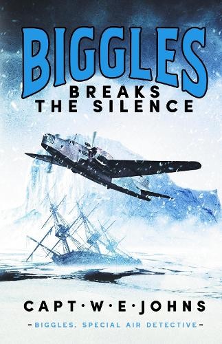 Biggles breaks the silence - biggles,