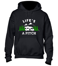 LIFE'S A PITCH HOODY HOODIE CAMPING CAMPER VAN TENT OUTDOORS NATURE DESIGN TOP