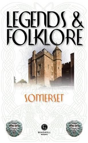 Legends folklore somerset - &,