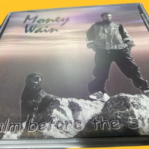 Money wain calm before - before, the