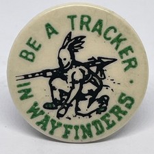 Vintage Be A Tracker In