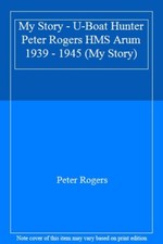 My Story - U-Boat Hunter Peter