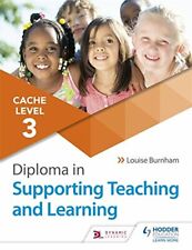 CACHE Level 3 Diploma in Supporting Teaching and Learning-Louise Burnham