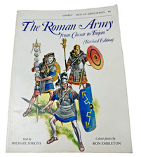 The Roman Army From Caesar to Trajan Revised Osprey Men At Arms Series #46