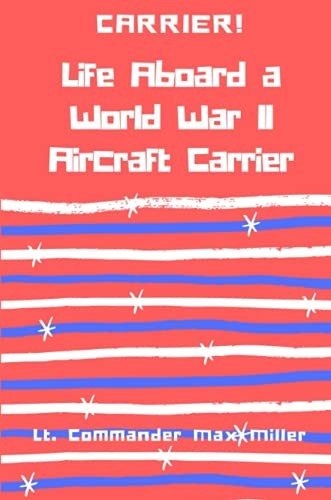 Carrier life aboard a - life,