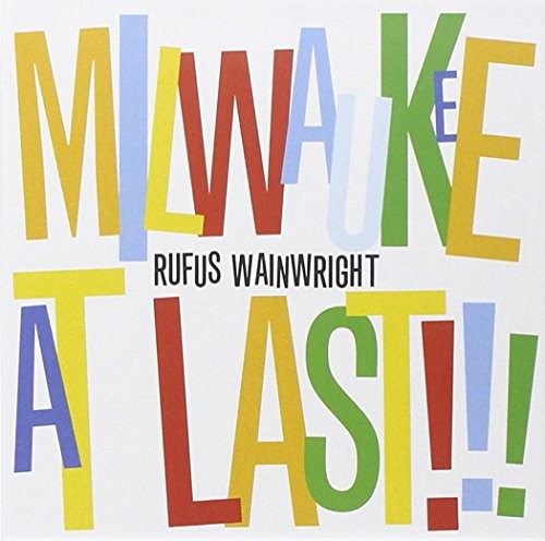Rufus wainwright milwaukee - rufus,