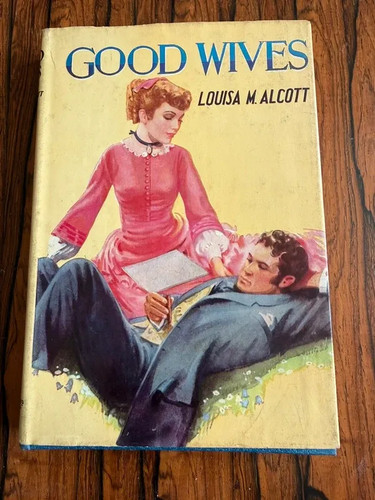 Good wives louisa alcott - good,