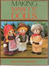 Making Mascot Dolls, Greenhowe, Jean, Used; Good Book