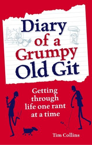 Diary grumpy old git by - git,