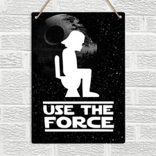 USE THE FORCE Star Wars Funny WC Toilet Metal Sign Plaque Darth Vader Novelty