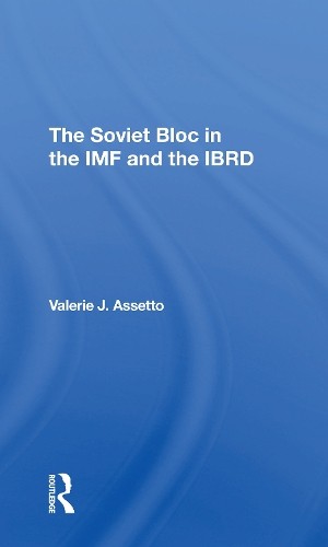 The soviet bloc - soviet, imf
