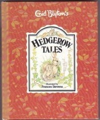 Hedgerow tales enid blyton - hedgerow,