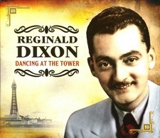 REGINALD DIXON - Dancing At