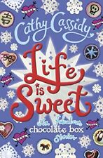 Life is Sweet: A Chocolate Box Short Story Collection By Cathy Cassidy