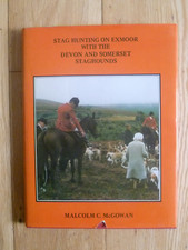STAG HUNTING ON EXMOOR WITH DEVON & SOMERSET STAGHOUNDS MALCOLM McGOWAN 1st ED