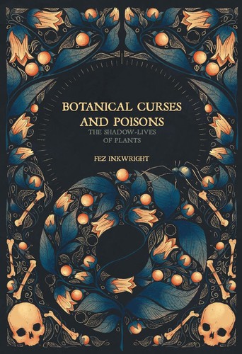 Botanical curses and poisons - and,