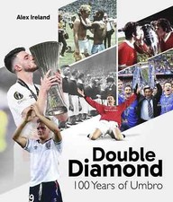 Double Diamond - 100 Years of Umbro - Football Shirt history - kit uniform book