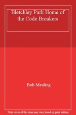 Bletchley Park Home of the