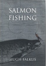Hugh Falkus - Salmon Fishing -