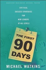 The First 90 Days: Critical