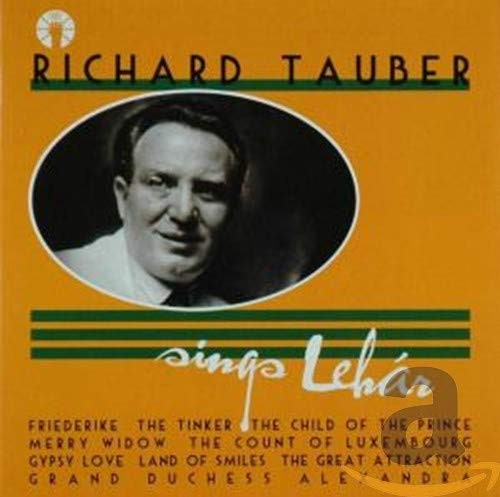 Tauber sings lehar - tauber,