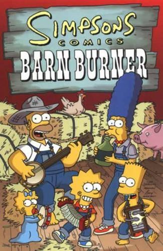 Simpsons comics barn - burner, by