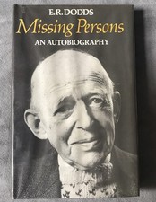 Missing Persons: An Autobiography, ER Dodds, hardcover, 1977, 1st ed 