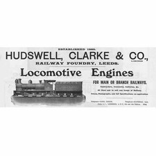 HUDSWELL CLARKE & Co Railway Foundry Leeds; Locomotives - Antique Advert 1909