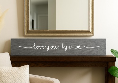 Personalized love you - you, bye'