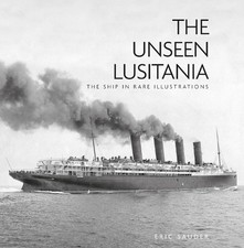 The Unseen Lusitania -