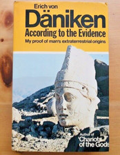 ACCORDING TO THE EVIDENCE by ERICH VON DANIKEN - Hardback D/W - 1977 