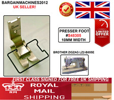  BROTHER ZIGZAG LZ2-B855E PRESSER FOOT 10MM WIDTH INDUSTRIAL SEWING MACHINE PART