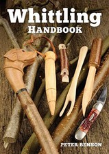Whittling Handbook by Peter Benson Book The Cheap Fast Free Post