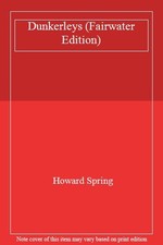 Dunkerleys (Fairwater Edition) By Howard Spring
