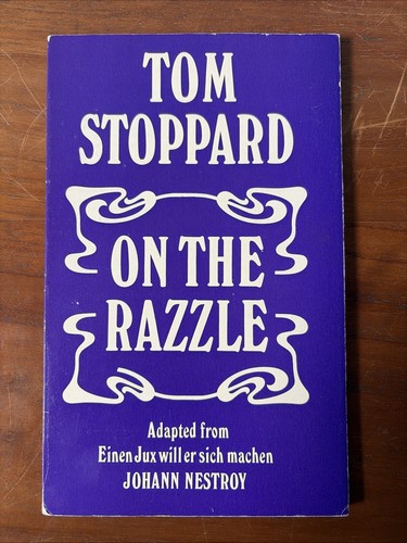 The razzle tom stoppard - by,
