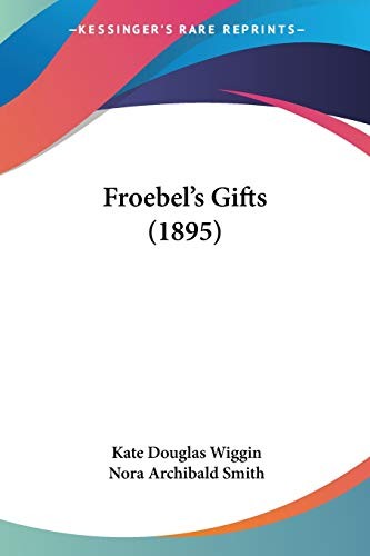 Froebel gifts - froebel's,
