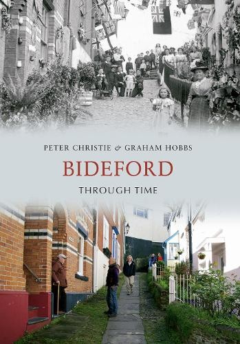 Bideford through time hobbs - bideford, time,