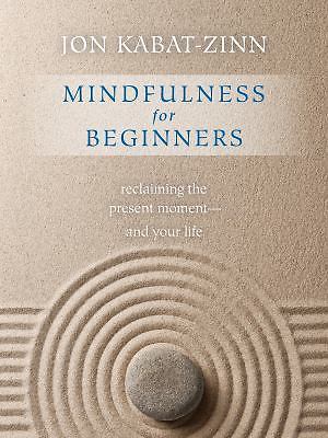 Mindfulness for beginners - for,