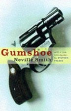 Gumshoe by Smith, Neville