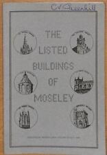 THE LISTED BUILDINGS OF MOSELEY - Derick Behrens, Fred Price and Roy Thomas