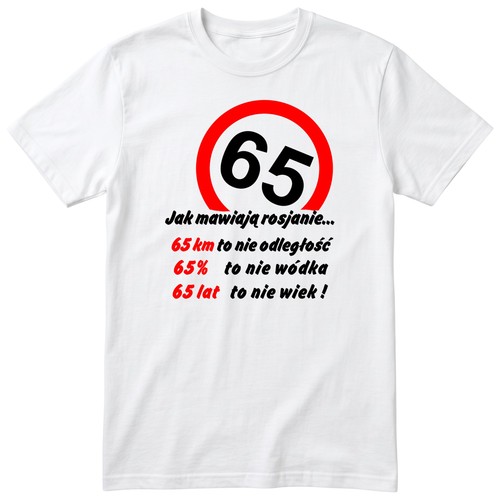 Koszulka urodziny 65 lat - na,