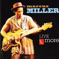 Marcus Miller - Live & More -