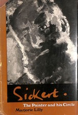 Sickert, the Painter and His