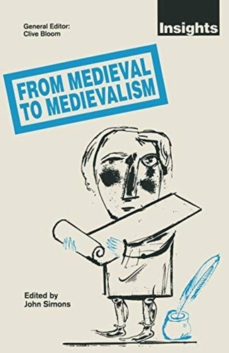 From medieval medievalism - medieval,
