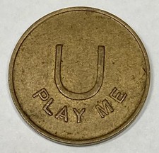 Vintage U PLAY ME brass token