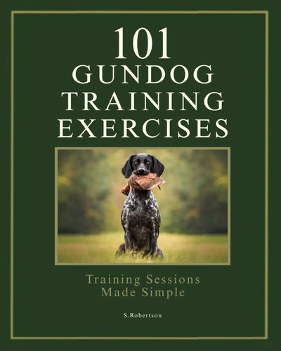 101 gundog training - 101,