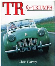 TRIUMPH TR1 TR2 TR3 TR3A TR3B TR4 TR5 TR250 TR6 TR7 TR8 PRODUCTION HISTORY BOOK